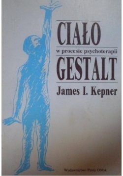 Ciało w procesie psychoterapii Gestalt