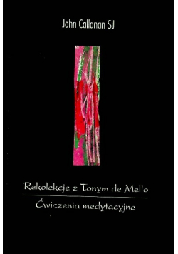 Rekolekcje z Tonym de Mello