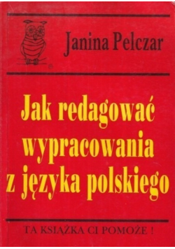 Jak redagować wypracowania z języka polskiego