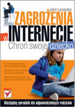 Zagrożenia w internecie chroń swoje dziecko