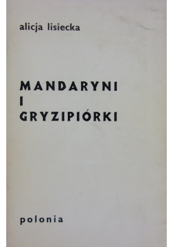 Mandaryni i Gryzipiórki + autograf