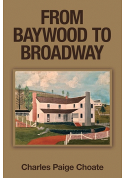 From Baywood to Broadway