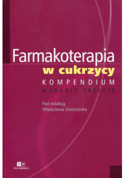 Farmakoterapia w cukrzycy Kompendium
