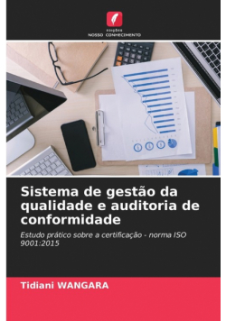 Sistema de gestão da qualidade e auditoria de conformidade