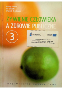 Żywienie człowieka a zdrowie publiczne Tom 3