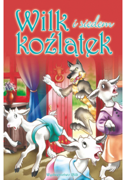 Bajki klasyczne. Wilk i siedem koźlątek
