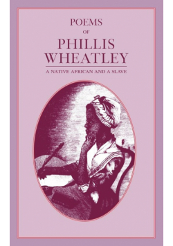 Poems of Phillis Wheatley