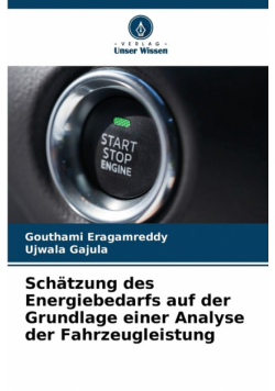 Schätzung des Energiebedarfs auf der Grundlage einer Analyse der Fahrzeugleistung