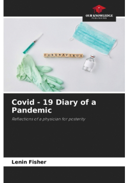Covid - 19 Diary of a Pandemic