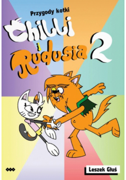 Przygody Kotki Chilli i Rudusia 2