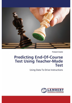 Predicting End-Of-Course Test Using Teacher-Made Test