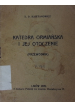 Katedra ormiańska i jej otoczenie , 1926 R.
