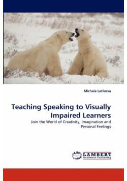 Teaching Speaking to Visually Impaired Learners