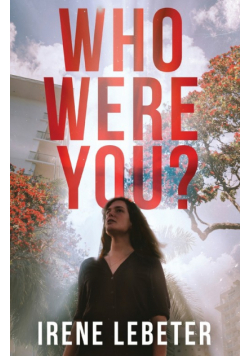 Who Were You?