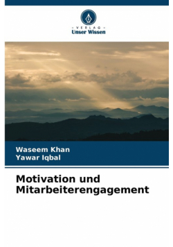 Motivation und Mitarbeiterengagement