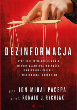 Dezinformacja Były szef wywiadu ujawnia metody dławienia wolności, zwalczania religii i wspierania