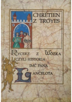 Rycerz z Wózka czyli Historia Imć Pana Lancelota