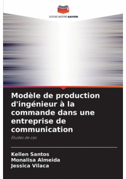 Modèle de production d'ingénieur à la commande dans une entreprise de communication