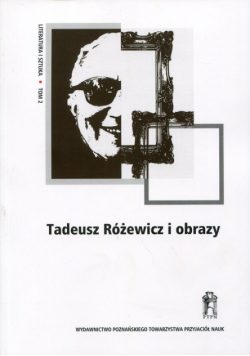 Tadeusz Różewicz i obrazy