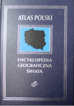 Atlas Świata Encyklopedia geograficzna świata