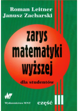 Zarys matematyki wyższej dla studentów część 3