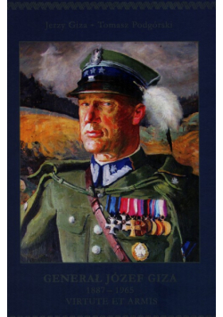 Genarał Józef Giza 1887-1965 + CD