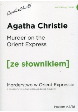 Murder on the Orient Express Morderstwo w Orient Expressie z podręcznym słownikiem angielsko - polskim