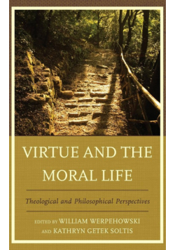 Virtue and the Moral Life