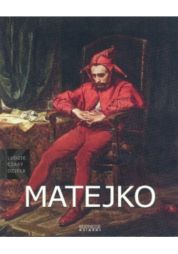 Kolekcja ludzie czasy dzieła Tom 26 Matejko