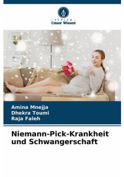 Niemann-Pick-Krankheit und Schwangerschaft