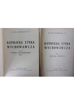 Katolicka etyka wychowania T. I-II, 1948 r.