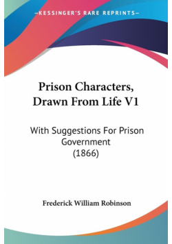 Prison Characters, Drawn From Life V1