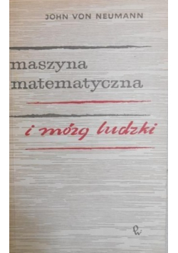 Maszyna matematyczna i mózg ludzki