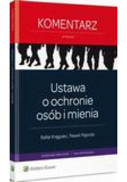 Ustawa o ochronie osób i mienia. Komentarz