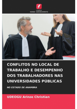Conflitos No Local De Trabalho E Desempenho Dos Trabalhadores Nas Universidades Públicas