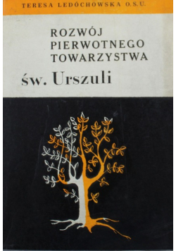 Rozwój pierwotnego towarzystwa św Urszuli