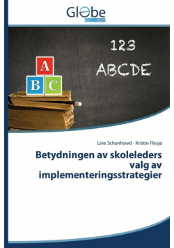 Betydningen av skoleleders valg av implementeringsstrategier
