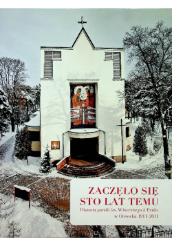 Zaczęło się sto lat temu