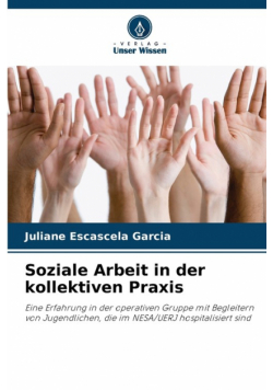 Soziale Arbeit in der kollektiven Praxis