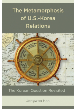 The Metamorphosis of U.S.-Korea Relations