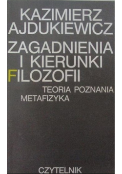 Zagadnienia i kierunki filozofii