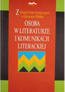 Osoba w literaturze i komunikacji literackiej