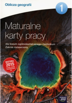 Karaś Anna - Oblicza geografii 1 Maturalne karty pracy Zakres rozszerzony