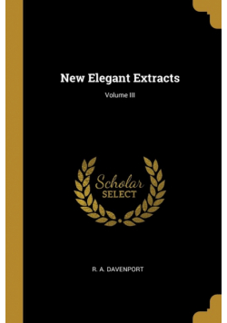 New Elegant Extracts; Volume III