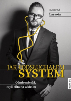 Jak podsłuchałem system Ośmiorniczki czyli elita na widelcu
