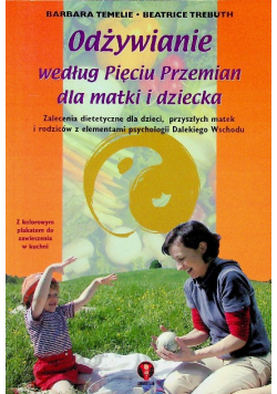 Odżywianie według Pięciu Przemian dla matki i dziecka