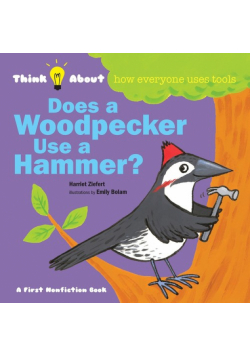 Does a Woodpecker Use a Hammer?