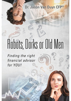 Robots, Dorks or Old Men