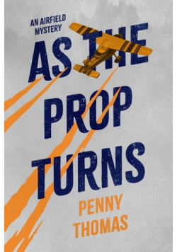 As the Prop Turns