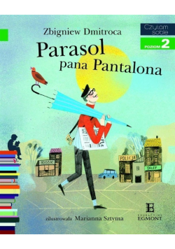 Czytam sobie Poziom 2 Parasol pana Pantalona